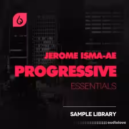 Freshly Squeezed Samples Jerome Isma-Ae Progressive Essentials [WAV, Synth Presets] - Sample Pack Artwork