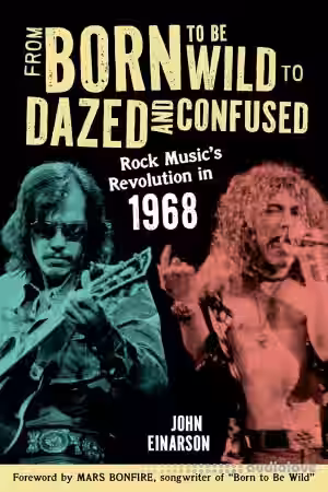 From Born to Be Wild to Dazed and Confused: Rock Music's Revolution in 1968 - Sample Pack Artwork