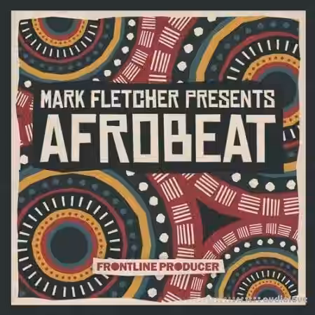 Frontline Producer Mark Fletcher Afrobeat [WAV, REX] - Sample Pack Artwork