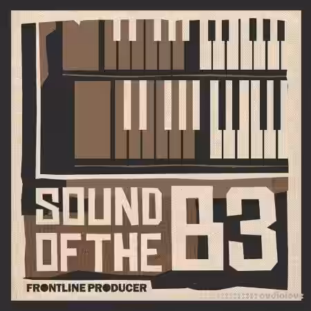 Frontline producer The Sound Of B3 [WAV] - Sample Pack Artwork