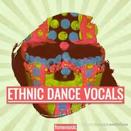 Fume Music Ethnic Dance Vocals [WAV] - Sample Pack Artwork