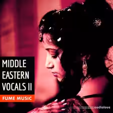 Fume Music Middle Eastern Vocals II [WAV] - Sample Pack Artwork