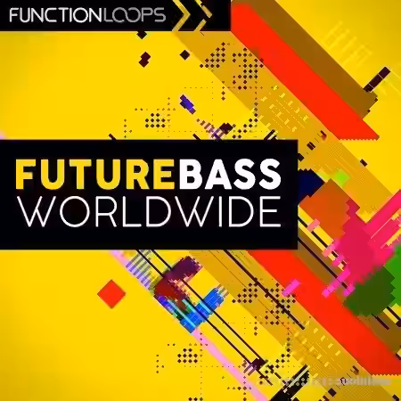 Function Loops Future Bass Worldwide [WAV] - Sample Pack Artwork