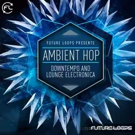 Future Loops Ambient Hop [WAV] - Sample Pack Artwork