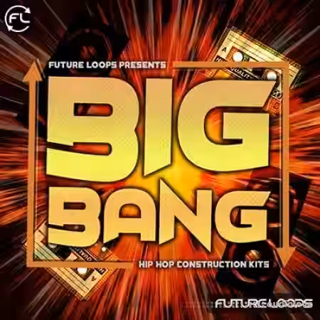 Future Loops Big Bang [WAV] - Sample Pack Artwork