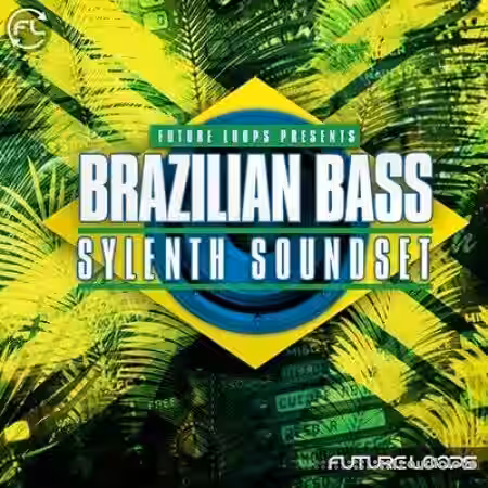 Future Loops Brazilian Bass Sylenth Soundset [Synth Presets] - Sample Pack Artwork