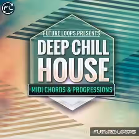 Future Loops Deep and Chill House MIDI Chords and Progressions [WAV, MiDi] - Sample Pack Artwork