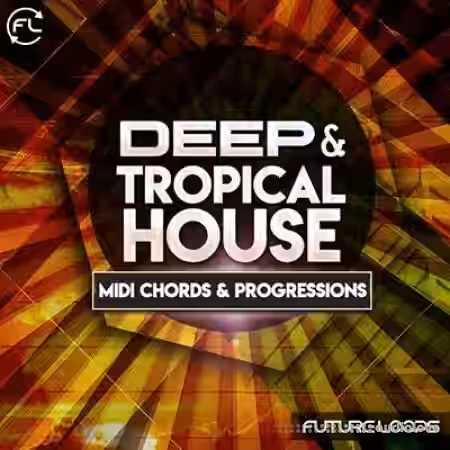 Future Loops Deep and Tropical House [WAV, MiDi] - Sample Pack Artwork