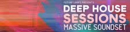 Future Loops Deep House Sessions [Synth Presets] - Sample Pack Artwork