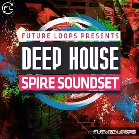Future Loops Deep House Spire Soundset [Synth Presets] - Sample Pack Artwork