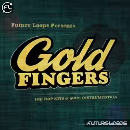 Future Loops Goldfingers [WAV] - Sample Pack Artwork
