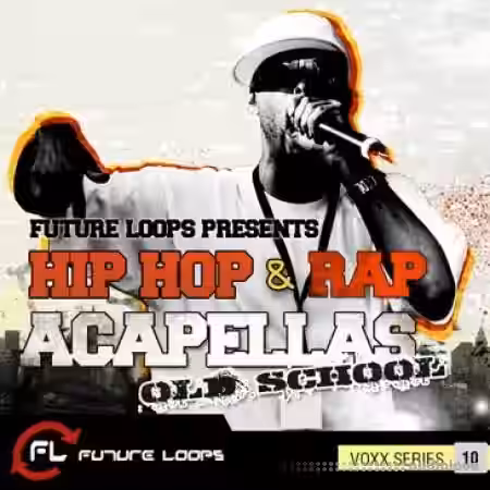 Future Loops Hip Hop and Rap Acapellas Old School [WAV] - Sample Pack Artwork