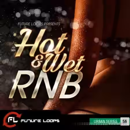 Future Loops Hot and Wet RNB [WAV] - Sample Pack Artwork