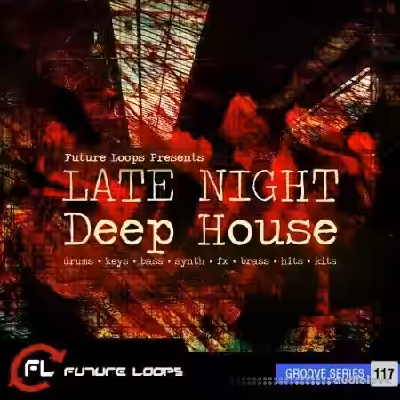 Future Loops Late Night Deep House [WAV, MiDi] - Sample Pack Artwork