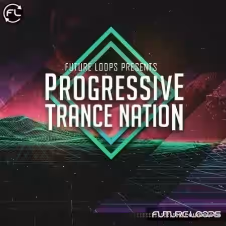 Future Loops Progressive Trance Nation [WAV, MiDi] - Sample Pack Artwork