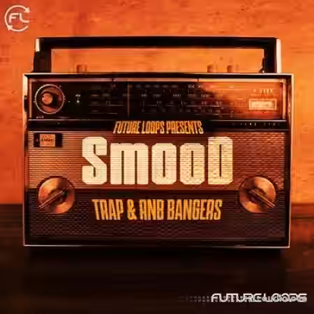 Future Loops Smood: Trap and RnB Bangers [WAV] - Sample Pack Artwork