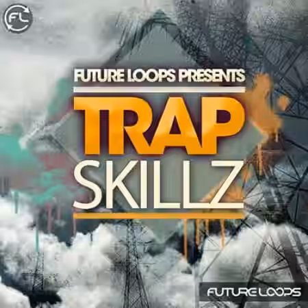Future Loops Trap Skillz [WAV] - Sample Pack Artwork