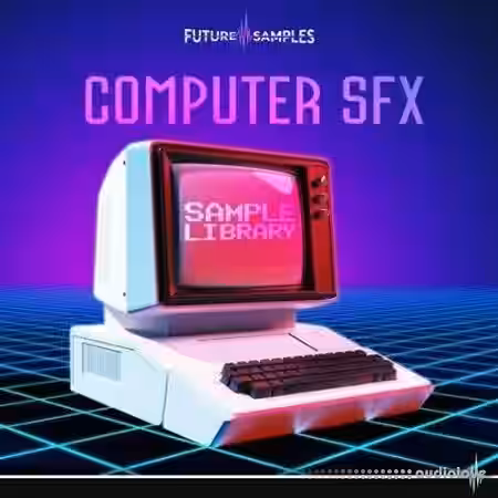 Future Samples Computer SFX [WAV] - Sample Pack Artwork