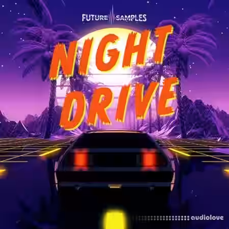 Future Samples NIGHT DRIVE - Synthwave Melodies [WAV] - Sample Pack Artwork