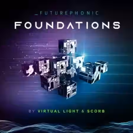 Futurephonic Foundations by Virtual Light and Scorb [WAV] - Sample Pack Artwork