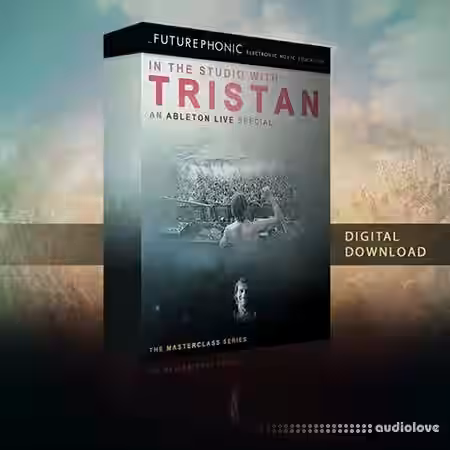 Futurephonic In the Studio With Tristan [TUTORiAL] - Sample Pack Artwork