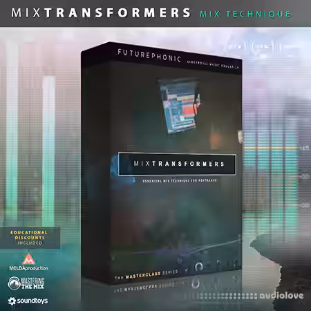 Futurephonic MixTransformers Mixing Masterclass [TUTORiAL] - Sample Pack Artwork