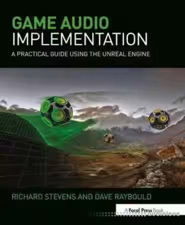 Game Audio Implementation: A Practical Guide Using the Unreal Engine - Sample Pack Artwork