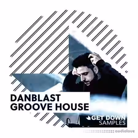 Get Down Samples Danblast Groove House [WAV] - Sample Pack Artwork