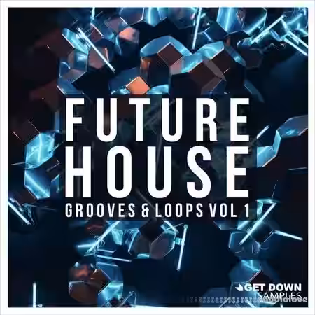 Get Down Samples Future House Grooves & Loops [WAV] - Sample Pack Artwork