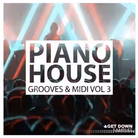 Get Down Samples Piano House Grooves Vol.3 [WAV, MiDi] - Sample Pack Artwork