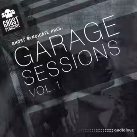Ghost Syndicate Garage Sessions Vol.1 [WAV] - Sample Pack Artwork