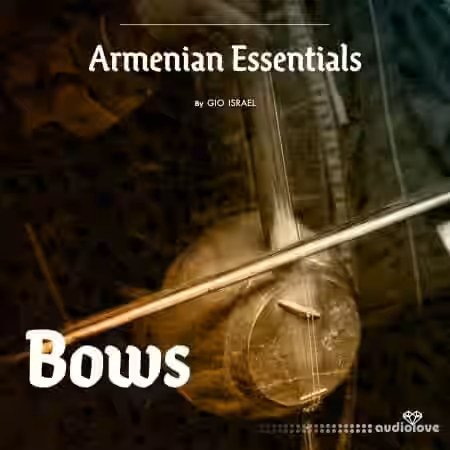 Gio Israel Armenian Essentials - Bows [WAV] - Sample Pack Artwork