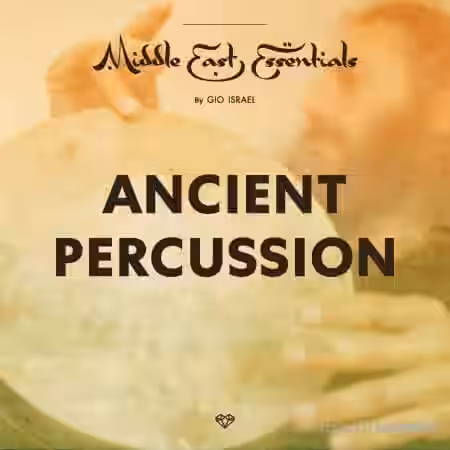 Gio Israel Middle East Essentials Ancient Percussion [WAV, DAW Templates] - Sample Pack Artwork