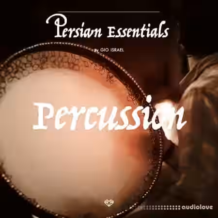 Gio Israel Persian Essentials Percussion [WAV, Synth Presets] - Sample Pack Artwork