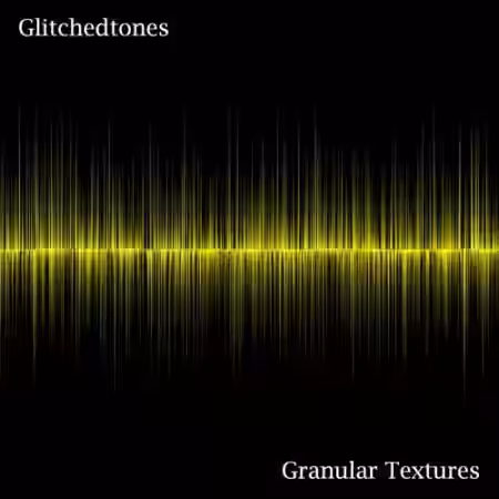 Glitchedtones Granular Textures [WAV] - Sample Pack Artwork
