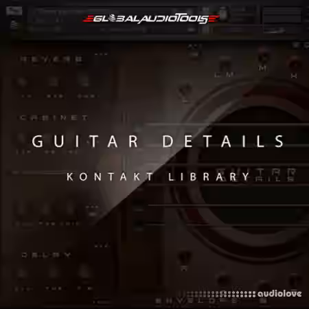 Global Audio Tools Guitar Details [KONTAKT] - Sample Pack Artwork