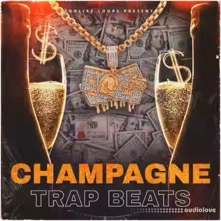 Godlike Loops Champagne Trap Beats [WAV, MiDi] - Sample Pack Artwork