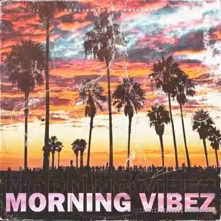 Godlike Loops Morning Vibez [WAV, MiDi] - Sample Pack Artwork