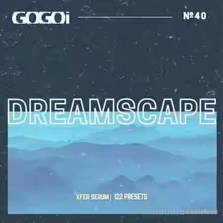 GOGOi Dreamscape [Synth Presets] - Sample Pack Artwork