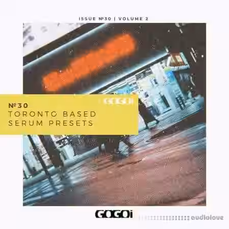 GOGOi Toronto Based II [Synth Presets] - Sample Pack Artwork