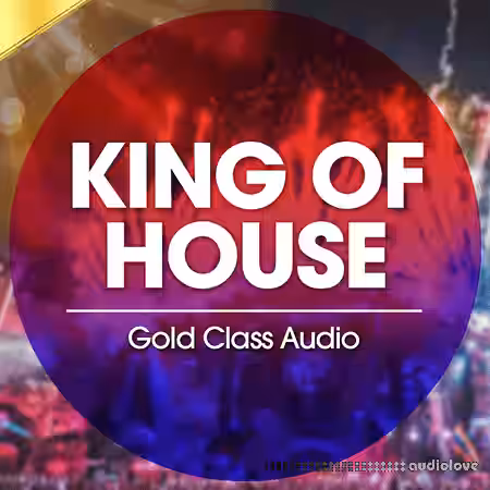 Gold Class Audio King Of House [WAV, MiDi] - Sample Pack Artwork