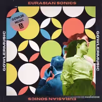 GowlerMusic Eurasian Sonics Royalty Free Sample Pack #gm0081 [WAV]