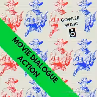 GowlerMusic Sample Pack Movie Dialogue Action #gm0040 (113 Spoken Samples) [WAV]