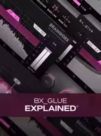 Groove3 bx_glue Explained [TUTORiAL] - Sample Pack Artwork