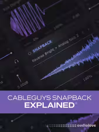 Groove3 Cableguys Snapback Explained [TUTORiAL] - Sample Pack Artwork
