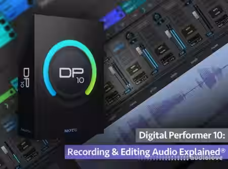 Groove3 Digital Performer 10 Recording and Editing Audio Explained [TUTORiAL] - Sample Pack Artwork