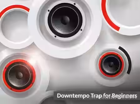 Groove3 Downtempo Trap for Beginners [TUTORiAL] - Sample Pack Artwork
