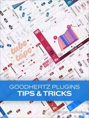 Groove3 Goodhertz Plugins Tips and Tricks [TUTORiAL] - Sample Pack Artwork