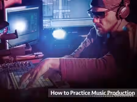 Groove3 How to Practice Music Production [TUTORiAL] - Sample Pack Artwork