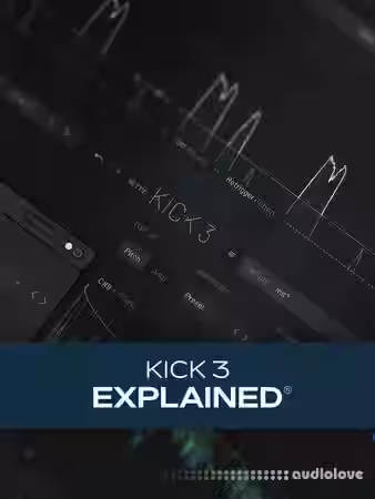 Groove3 KICK 3 Explained [TUTORiAL] - Sample Pack Artwork